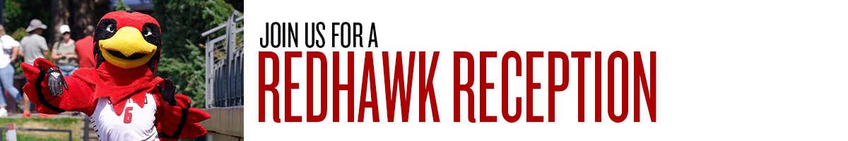 JOIN US FOR A REDHAWK RECEPTION next to a photo of Rudy the Redhawk